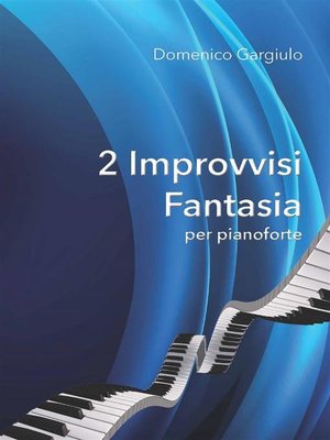cover image of 2 Improvvisi Fantasia per pianoforte